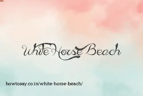 White Horse Beach