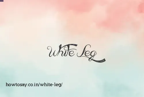 White Leg