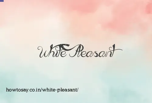 White Pleasant
