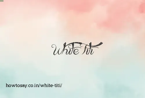 White Titi