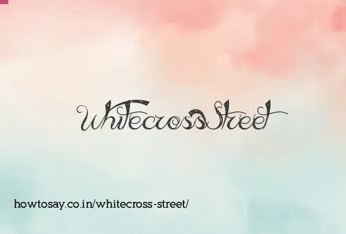 Whitecross Street