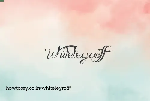 Whiteleyroff
