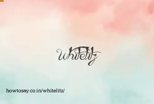 Whitelitz