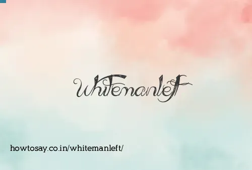 Whitemanleft