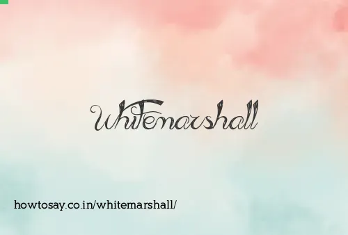 Whitemarshall