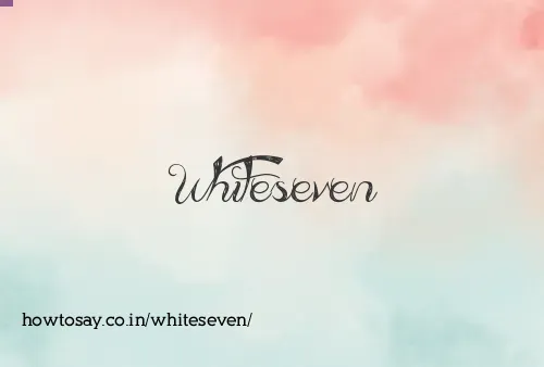 Whiteseven