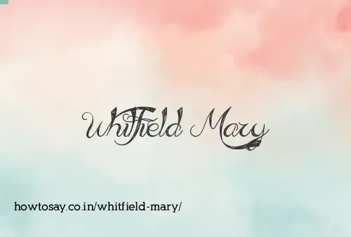 Whitfield Mary