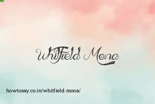 Whitfield Mona