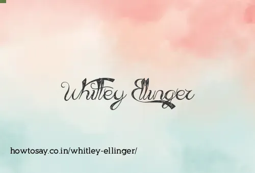 Whitley Ellinger