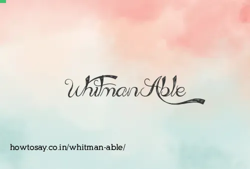 Whitman Able