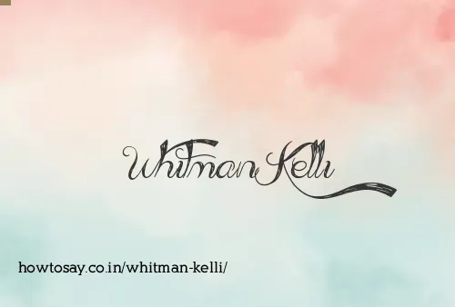 Whitman Kelli