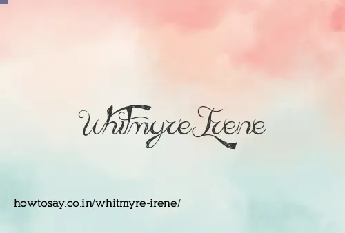 Whitmyre Irene