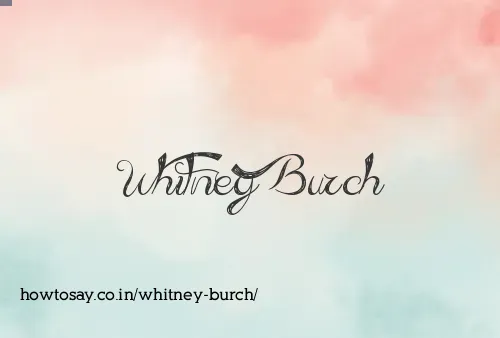 Whitney Burch