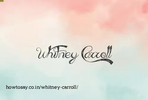 Whitney Carroll