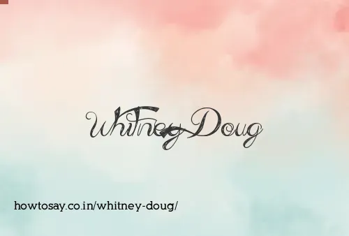 Whitney Doug
