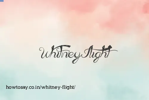 Whitney Flight