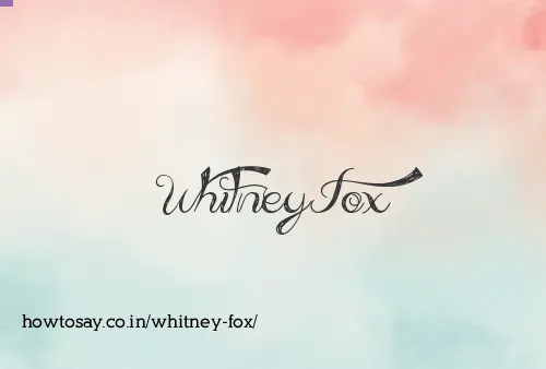 Whitney Fox