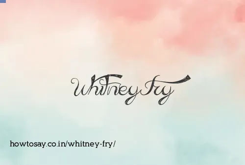 Whitney Fry