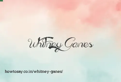 Whitney Ganes