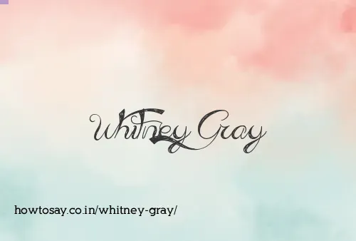 Whitney Gray