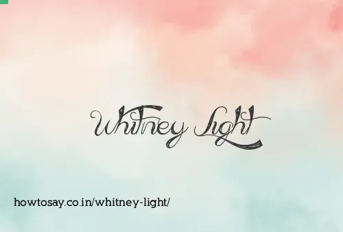 Whitney Light