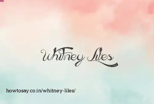 Whitney Liles