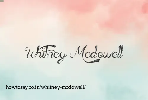Whitney Mcdowell