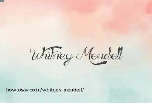 Whitney Mendell