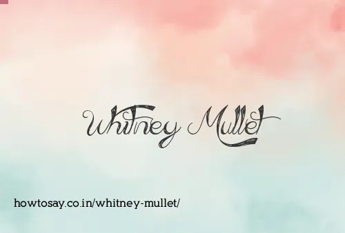 Whitney Mullet
