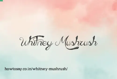 Whitney Mushrush