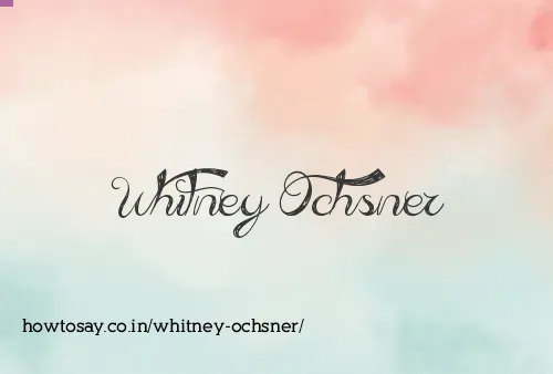 Whitney Ochsner