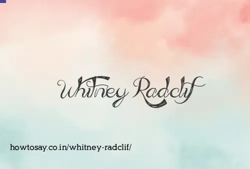Whitney Radclif