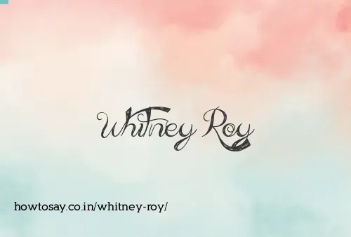 Whitney Roy