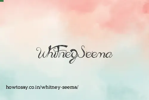 Whitney Seema