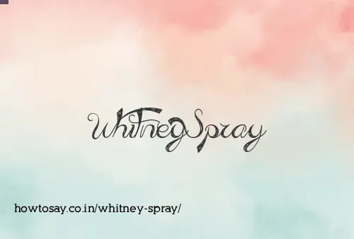 Whitney Spray