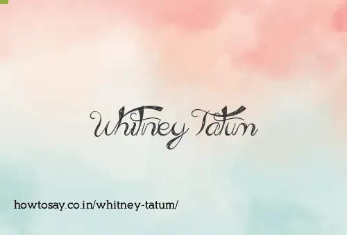 Whitney Tatum