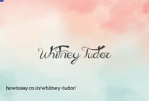 Whitney Tudor