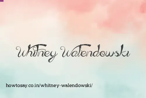 Whitney Walendowski