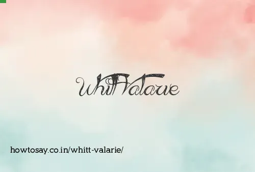 Whitt Valarie