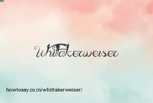 Whittakerweiser
