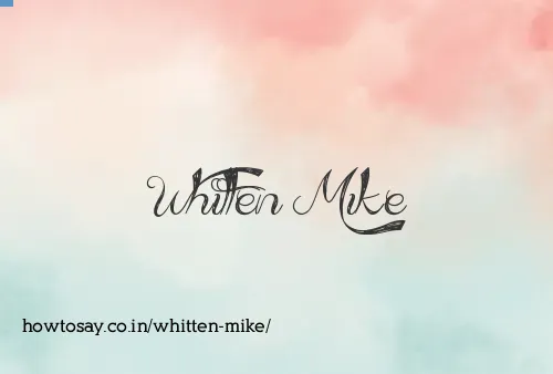 Whitten Mike