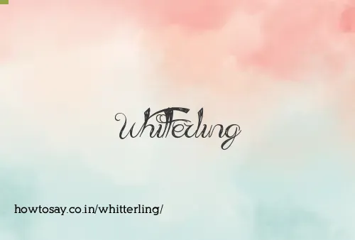 Whitterling
