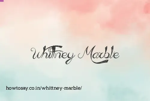 Whittney Marble