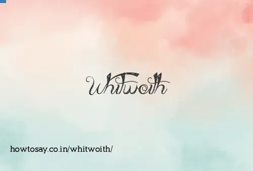 Whitwoith