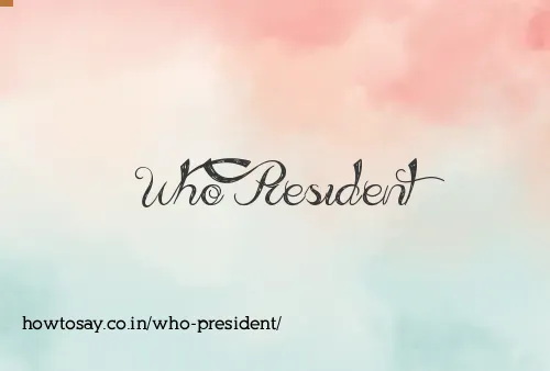 Who President