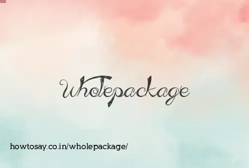 Wholepackage
