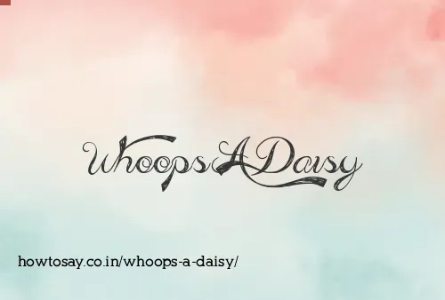 Whoops A Daisy