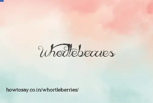 Whortleberries