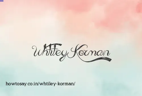 Whtiley Korman