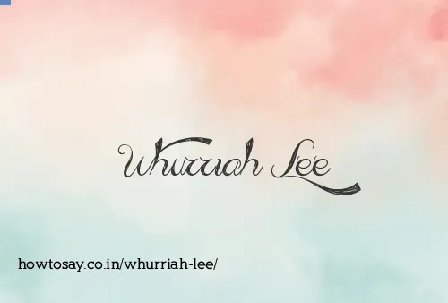 Whurriah Lee